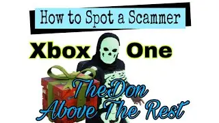 Scammers and how to spot them! Fallout 76 XB1. TheDon ATR