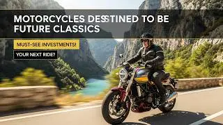 Motorcycles Destined To Be Future Classics