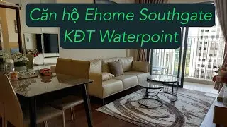 Căn hộ 2PN Ehome Southgate, KĐT Waterpoint, Bến Lức. AQ Channel (AQ)