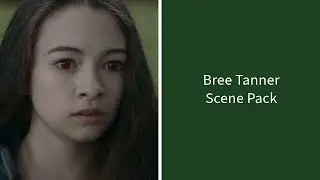 The Twilight Saga | Bree Scene Pack