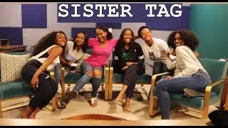 Sister Tag Part I