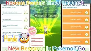 Noxious Swamp: Timed Research Completed || Pokemon Go New Event