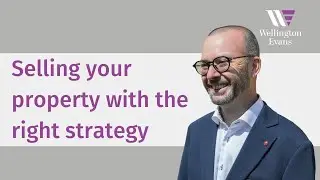Wellington Evans - Selling your property with the right strategy!
