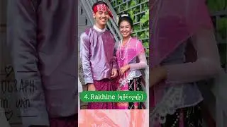 8 Major Ethnic Groups of Myanmar 🇲🇲