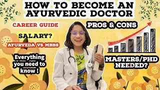 Ayurveda Vs MBBS I How to Become an AYURVEDIC DOCTOR I Salary,Career options,Pros & Cons I The Truth