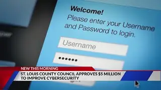 St. Louis County Council approves $5M to improve cybersecurity