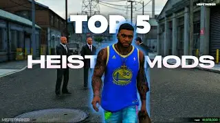 Top 5 Heist Mods For Singleplayer | GTA 5 BEST Heist Mods  | GTA 5 Mods 2025