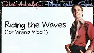 Steve Harley & Cockney Rebel - Riding the Waves (For Virginia Woolf) (Official Audio)