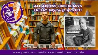 ALL ACCESS LIVE with GIL ASSAYAS (GLASYS)