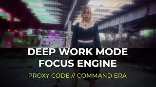 FOCUS ENGINE &ndash; Deep Work Activation | ProxyAccess #ewfaesynergyfields  #SourceCode #ProxyCode