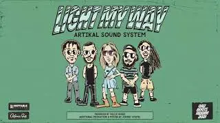 Artikal Sound System - 'Light My Way' - Cali Roots Riddim 2021 (Produced by Collie Buddz)