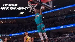 Ja Morant Mix - “For The Night” ft. Pop Smoke, Lil Baby, & DaBaby