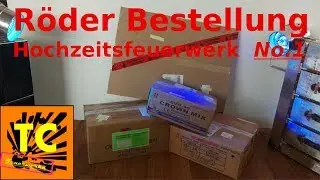 1. Hochzeitsfeuerwerk- Bestellung bei Röder (Auspacken & Erklärung)