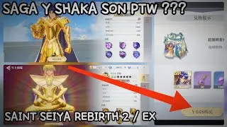 SAINT SEIYA REBIRTH 2/EX [ SHAKA Y SAGA SON REALMENTE PTW ?? ]