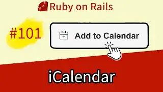 Ruby on Rails #101 iCalendar and .ics format. Add events to calendar