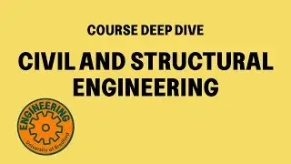 Civil and Structural Engineering | Course Deep Dive