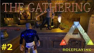 ARK ROLEPLAY EVOLVED  -  The Gathering Festival  .  Ep.2