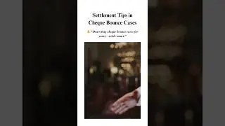 Settlement Tips in Cheque Bounce Cases ! #legalawareness #lawstudent #settlement #chequebounce #law