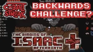 Afterbirth+ Unlocks #132 - Backwards Challenge - Cobalt Streak