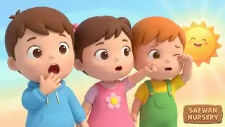 GOOD MORNING SONG FOR KIDS 🌞 | SAFWAN NURSERY | Wake Up & Learn | Episode 02