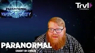 LIVE WATCH PARTY! | Paranormal Caught on Camera | Travel Channel