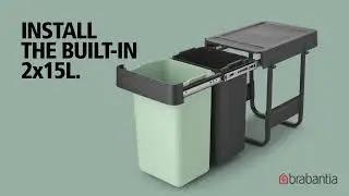 HOW TO &ndash; Install the Sort & Go Built in Bin 2 x 15L | Brabantia