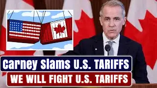 Carney Declares Economic War: 'We Will Fight U.S. Tariffs with Maximum Impact!' | Mark Carney