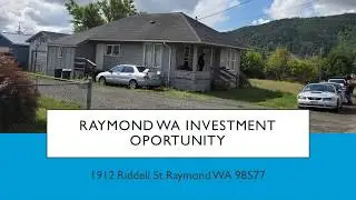 Investment Opportunity 1912 Riddell St Raymond WA 98577 206-249-7359