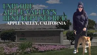 Explore Apple Valley, California's Best Kept Secret!