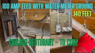 100 amp Service with water meter ground - CHICAGO RESTAURANT - with INSPECTION