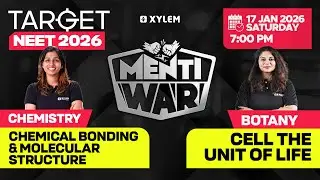 TARGET NEET 2026 - CHEMISTRY VS BOTANY - MENTIWAR | Xylem NEET 2026