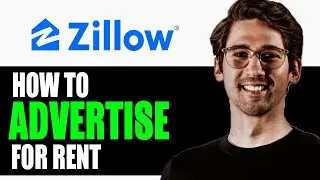 HOW TO ADVERTISE ON ZILLOW FOR RENT 2025! (FULL GUIDE)