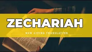 Zechariah (NLT) - Audio Bible with Text