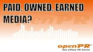 Was sind Paid, Owned, Earned Media? &ndash; Definition und Bedeutung f&uuml;r Content Marketing & PR