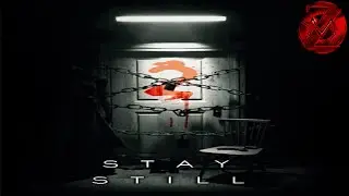 Stay Still 2 | Horror Game | Full Gameplay Walkthrough | 1080p