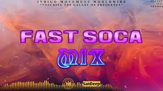 Fast Soca Mega Mix - Dj ice kid 473 | Soca
