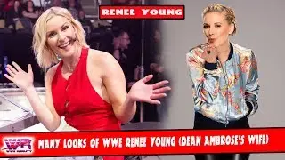 The Many Looks of wwe Renee Young (Dean Ambrose's Wife) Full HD