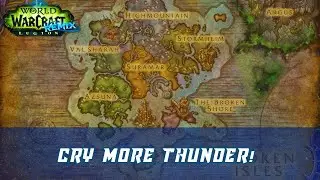 Cry More Thunder! World Quest | Legion Remix