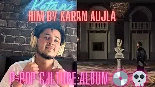 Reaction to karan aujla him song from p-pop culture album #karanaujla #popculture #newpunjabisong 