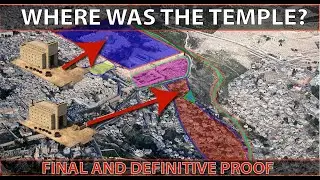 THE TRUE LOCATION OF THE JERUSALEM TEMPLE (FINAL EPISODE!)