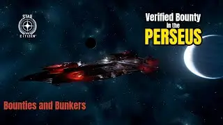 Verified bounty in the Perseus in Star Citizen