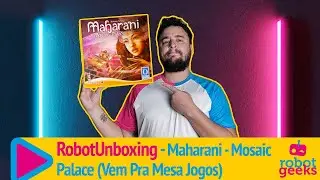 Unboxing Maharani - Mosaic Palace (Vem Pra Mesa Jogos) [RobotUnboxing]