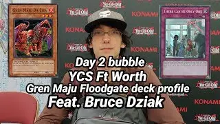 Ycs Ft Worth Day 2 Bubble Gren Maju Floodgate Deck Profile!