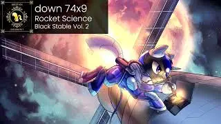 down 74x9 - Rocket Science [NSN: Black Stable Vol. 2]