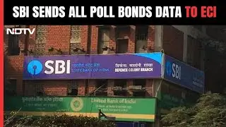 SBI Sends Electoral Bonds Data To Poll Panel Day After Supreme Court Rap