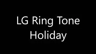 LG ringtone - Holiday