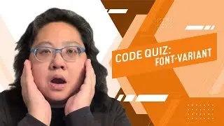Coding for Beginners: Code Quiz #132—How to Use Font Variant for More Control of Your Web Typography