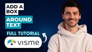 How to Add a Box Around Text on Visme [2026 Guide]