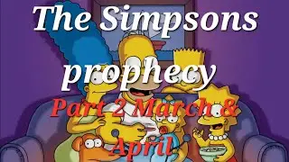 The Simpsons predicted it for March and April, will they be right?