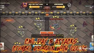 CWL DAY 5 ATTACKS TH17 | COMBO DRAGON WITH CLONE 2025 | BEST TH17 ATTACKS